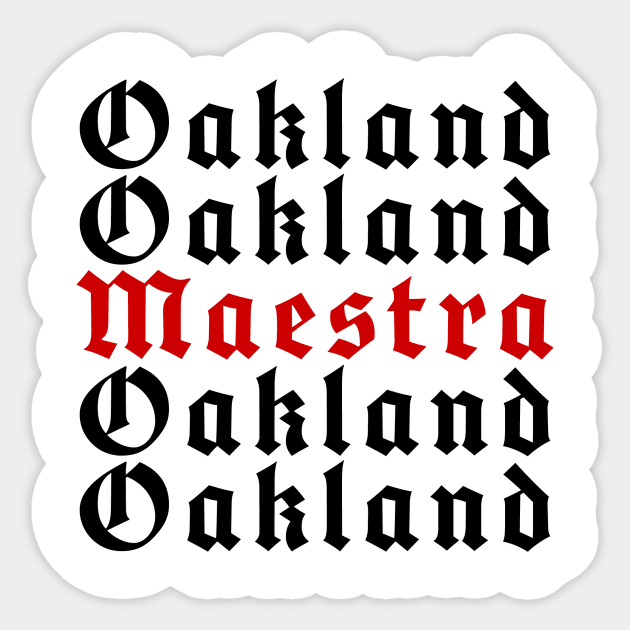 Oakland Maestra Sticker by mikelcal